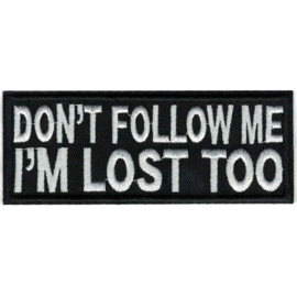Patch - DON'T FOLLOW ME  - I'M LOST TOO