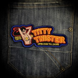 Velcro Patch - TITTY TWISTER - Open dusk till dawn - chicas chicas