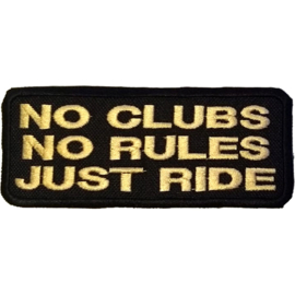 Golden PATCH - NO CLUB .  NO RULES . JUST RIDE