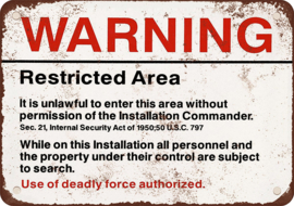 WARNING - Metal Plate - Restricted Area