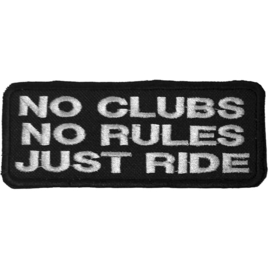 PATCH - NO CLUB .  NO RULES . JUST RIDE