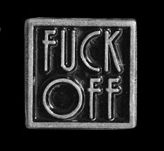 Pin - Metal badge - Fuck Off