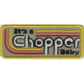 Patch - It's a CHOPPER baby