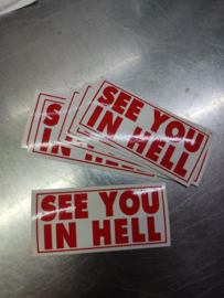 DECAL - red and white sticker - SEE YOU IN HELL