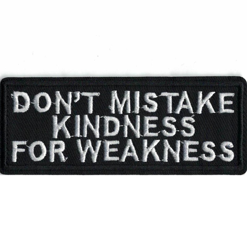 I may mistaken. Don't mistake my Kindness for weakness тату. I May look Calm but in my head табличка на дверь. Kindness gets mistaken for weakness. Hell was Full so i came back.