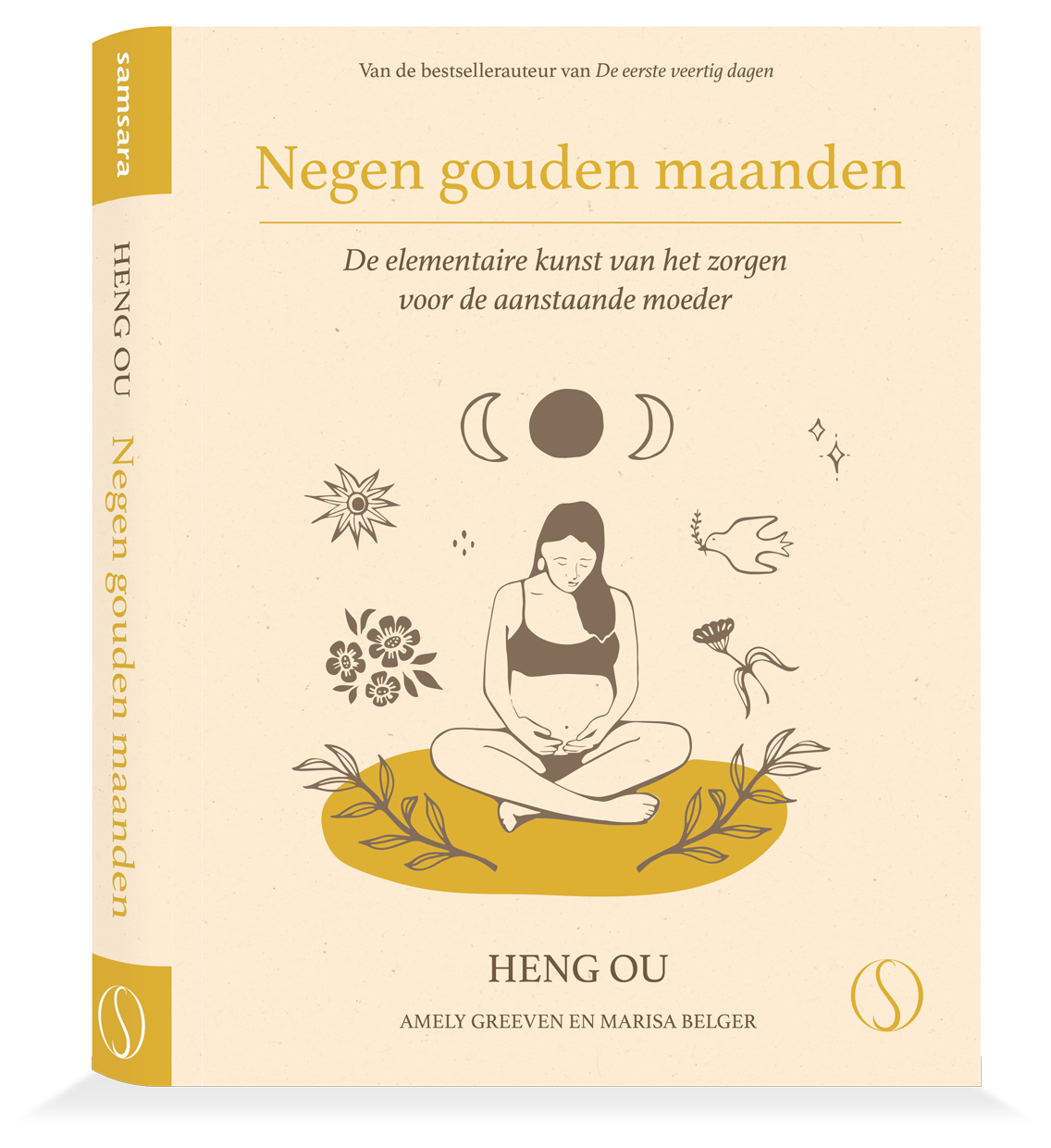 Samsara Books - Negen gouden maanden De elementaire kunst van het zorgen voor de aanstaande moeder Heng Ou met Marisa Belger en Amely Greeven