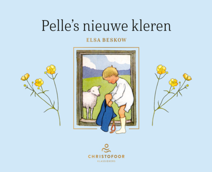Christofoor - Pelle's nieuwe kleren - Elsa Beskow