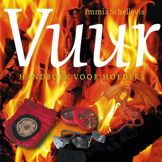 Latijns Motivatie Ophef A3 boeken - Vuur, handboek voor hoeders - Immia Schellevis | A3 boeken |  Little shop around the corner