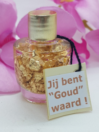Flesje Goud - Jij bent goud waard !