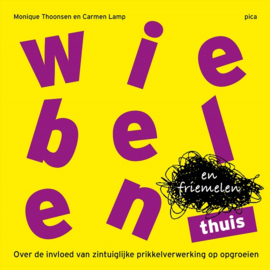 Boek: Wiebelen en friemelen thuis