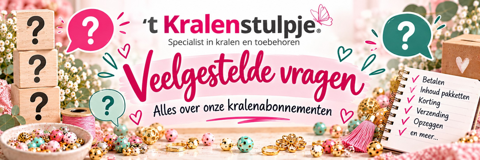Kralenabonnementen van &rsquo;t Kralenstulpje