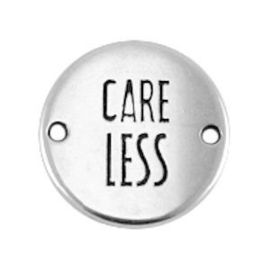 1x DQ metaal rond tussenstuk quote "Care Less" Antiek Zilver ca. 20 mm