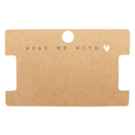 10 x Sieraden kaartjes "Wear Me With ♥" Brown