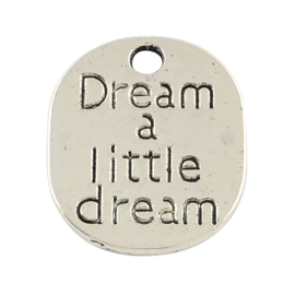 3 x Antiek zilveren bedel dream a little dream 22 x 18,5 x 1,5mm gat: 3mm (Nikkelvrij)