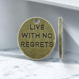 4 x Metalen ovale tekst bedel "Live with no regrets" geel koper kleur 13 x 15 x 0,5mm gat: c.a. 1mm