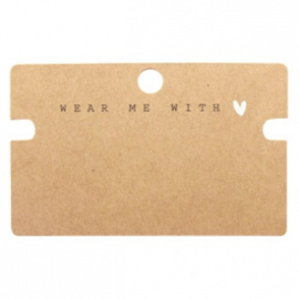 10 x Sieraden kaartjes "Wear Me With ♥" Brown