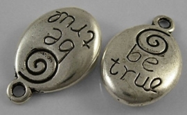10x Tibetaans zilveren bedeltje Be true 20 x 12,5 x 5mm oogje 2mm