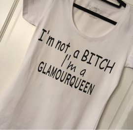 I'm not a BITCH t-shirt