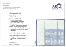 Port  16a 2½ct 1894/1910 Cijfer en Waarde Type III in blok met 2 x  P16b en perforatiefout Postfris + Certificaat