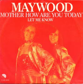 MAYWOOD - MOTHER HOW ARE YOU TODAY