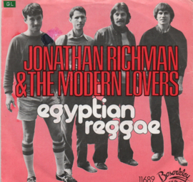 JONATHAN RICHMAN & THE MODERN LOVERS - EGYPTION REGGAE