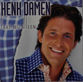 Henk Damen - Laat Mij Alleen