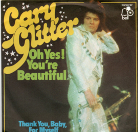 GARY GLITTER - OH YES YOU'RE BEAUTIFUL
