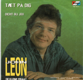JOHN LEON - DICHT BIJ JOU