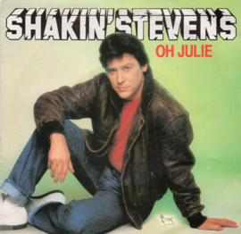 SHAKIN'STEVENS - OH JULIE