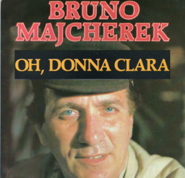 BRUNO MAJCHEREK - OH, DONNA CLARA