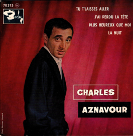 CHARLES AZNAVOUR - TU T'LAISSES ALLER + 3  (ep)