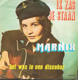 MARNIX - IK ZAG JE STAAN