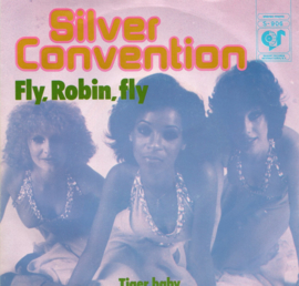 SILVER CONVENTION - FLY ROBIN FLY