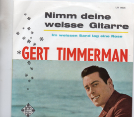 GERT TIMMERMAN - NIMM DEINE WEISSE GITARRE
