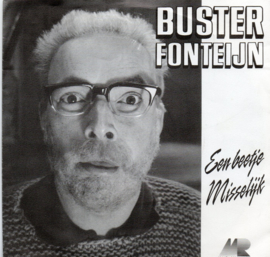 BUSTER FONTEIJN - EEN BEETJE MISSELIJK