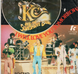 KC AND THE SUNSHINE BAND - I WILL LOVE YOU TOMORROW