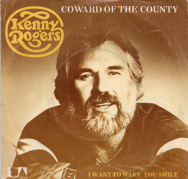 KENNY ROGERS - COWARD OF THE COUNTY