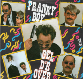 FRANKY BOY - GEL D'R OVER