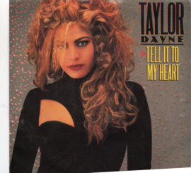 TAYLOR DAYNE - TELL IT TONMY HEART