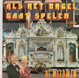 MEEUWEN DE - ALS HET ORGEL SPEELT