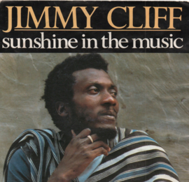 JIMMY CLIFF - SUNSHINE IN THE MUSIC