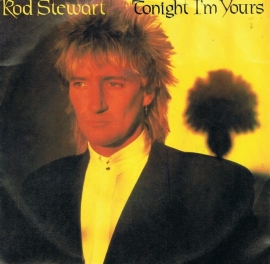 ROD STEWART : tonight i`m yours