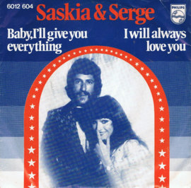 SASKIA & SERGE - BABY I'LL GIVE YOU EVERYTHING