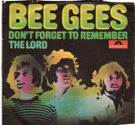 BEE GEES - DON'T FORGET TO REMEMBER