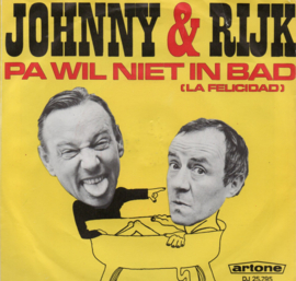 JOHNNY EN RIJK - PA WIL NIET IN BAD