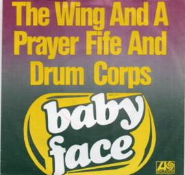 WING AND A PRAYER FIFE AND DRUM CORPS - BABY FACE