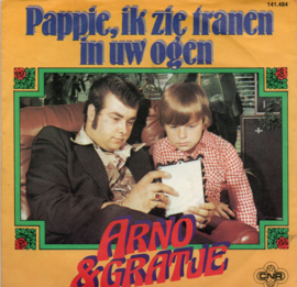 ARNO & GRATJE - PAPPIE IK IE TRANEN IN UW OGEN