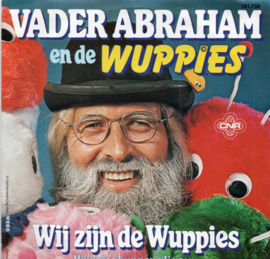 VADER ABRHAM EN DE WUPPIES - WIJ ZIJN DE WUPPIES