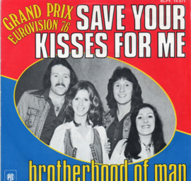 BROTHERHOOD OF MAN - SAVE YOUR KISSES FOR ME