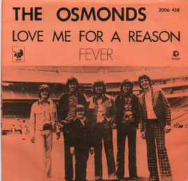 OSMONDS THE - LOVE ME FOR A REASON